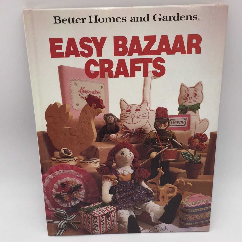 Vintage Better Homes and Gardens Easy Bazaar Crafts Hardcover Book